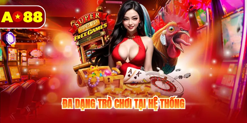 Trang Chủ 3 Đa dạng trò chơi tại hệ thống